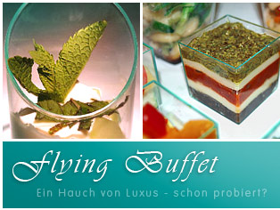 FLYING BUFFET (Fliegendes Buffet) von Feinkost-Spehr. First Class Catering für den Raum Berlin und Potsdam. 36 K