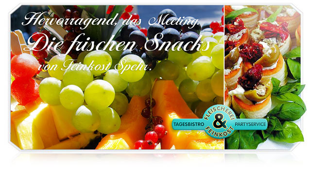 Hervorragend, das Meeting: Die frischen Snacks - von Feinkost-Spehr. FEINKOST-SPEHR - First Class Catering für den Raum Berlin und Potsdam